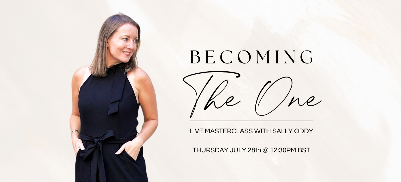 Becoming The One Masterclass with Sally Oddy